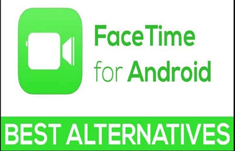 3 Best Alternatives to Face Time for Android3 Best Alternatives to Face Time for Android