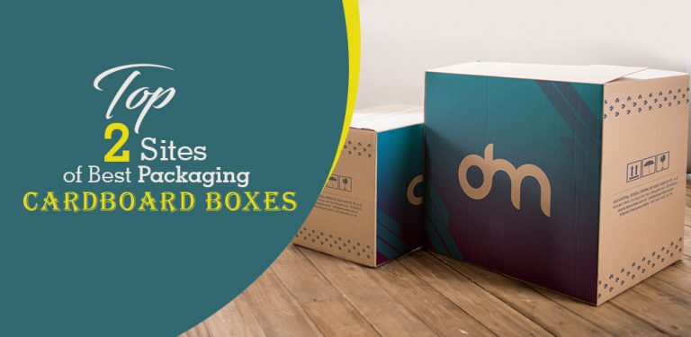 Top 2 Sites of Best Packaging Cardboard Boxes