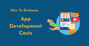 Estimate App Development Costs