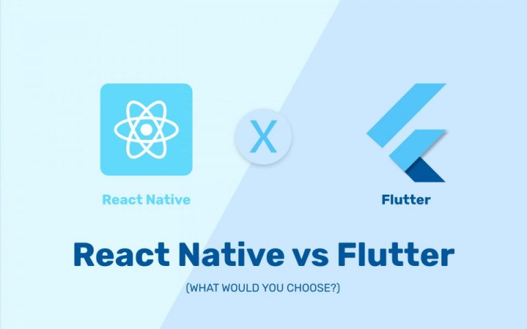 React-native vs. Flutter: What Would You Choose?
