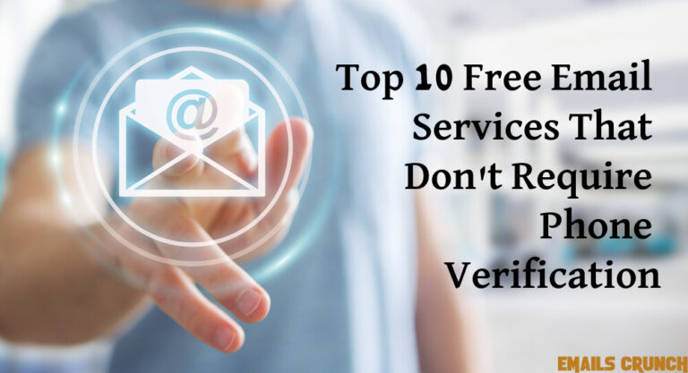 Top 10 Free Email Services That Don’t Require Phone Verification